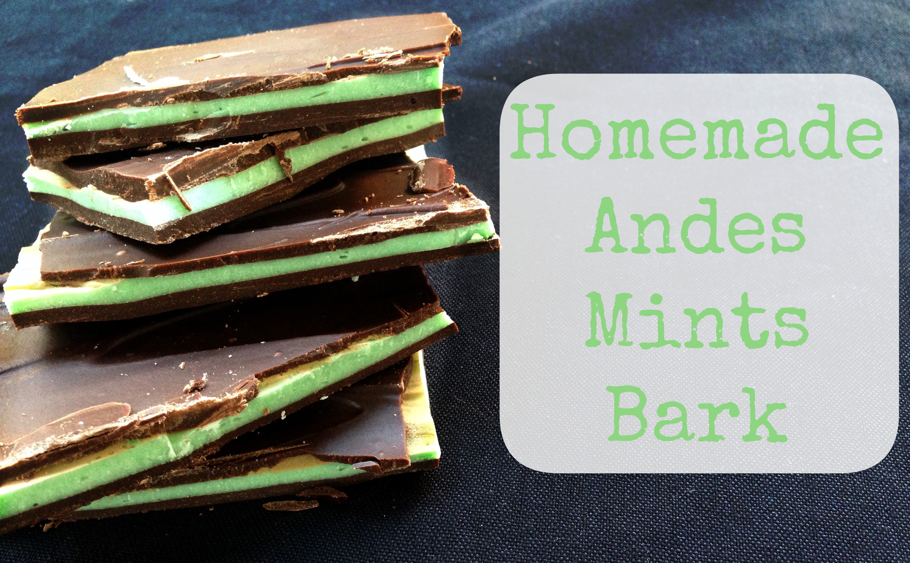 National Chocolate Mint Day Homemade Andes Chocolate Mints Bark