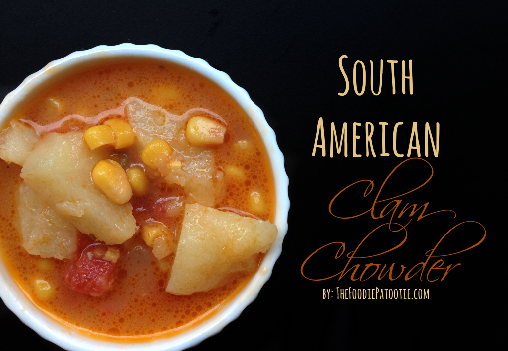 South American Clam Chowder via TheFoodiePatootie.com | #seafood #soup #recipe